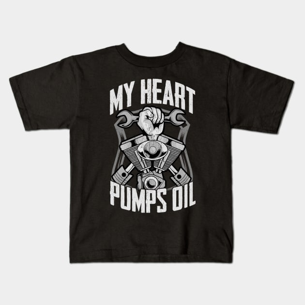 My Heart Pumps Oil | Funny Mechanic Gifts | Auto Mechanic Kids T-Shirt by Proficient Tees